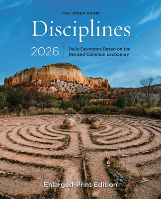 Book cover of The Upper Room Disciplines 2026 Enlarged Edition: Daily Devotions Based on the Revised Common Lectionary by Room, The Upper