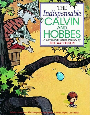 Book cover of The Indispensable Calvin and Hobbes: A Calvin and Hobbes Treasury Volume 3 by Watterson, Bill