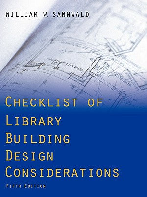 Book cover of Checklist of Library Building Design Considerations by Sannwald, William W.