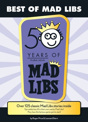 Best of Mad Libs: Over 125 Classic Mad Libs Stories Inside by Roger Price book cover