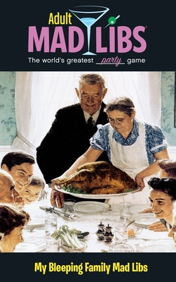 My Bleeping Family Mad Libs: World's Greatest Word Game by Molly Reisner book cover