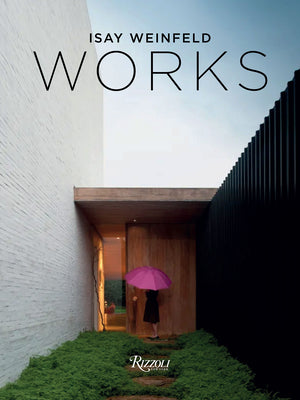 Book cover of Isay Weinfeld Works by Weinfeld, Isay