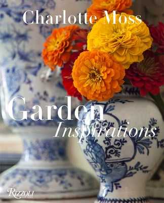 Book cover of Garden Inspirations by Moss, Charlotte
