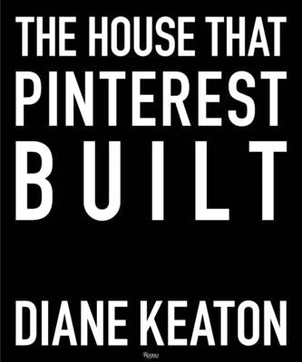 The House That Pinterest Built by Diane Keaton book cover