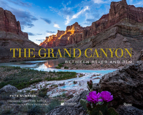 The Grand Canyon: Between River and Rim by Pete McBride book cover