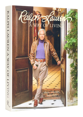 Book cover of Ralph Lauren a Way of Living: Home, Design, Inspiration by Lauren, Ralph