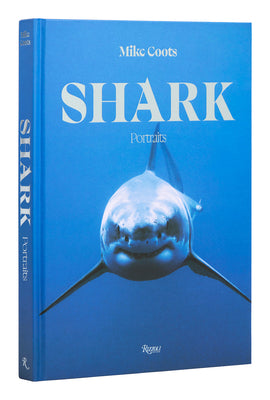 Shark: Portraits by Mike Coots book cover