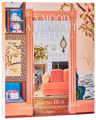 Book cover of A Mood, a Thought, a Feeling: Interiors by Huh, Young