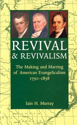 Revival and Revivalism by Murray, Iain H. book cover