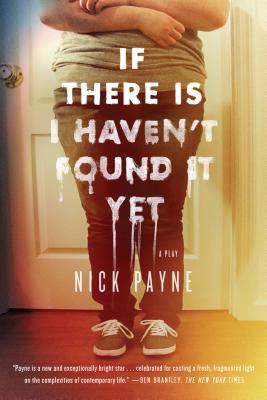 Book cover of If There Is I Haven't Found It Yet by Payne, Nick