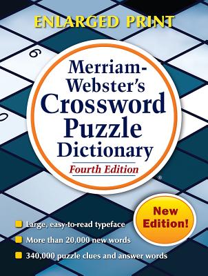 Book cover of Merriam-Webster's Crossword Puzzle Dictionary: Fourth Edition, Enlarged Print Edition by Merriam-Webster