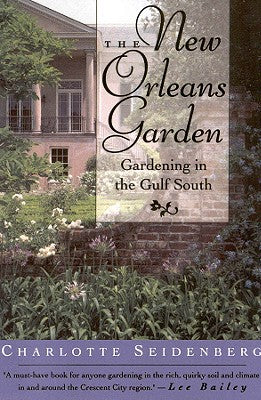 Book cover of The New Orleans Garden by Seidenberg, Charlotte