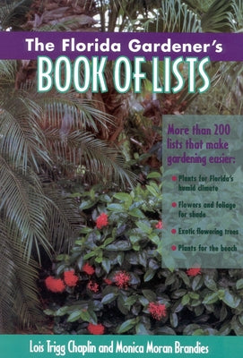 Book cover of The Florida Gardener's Book of Lists by Chaplin, Lois Trigg