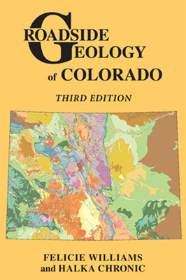 Roadside Geology of Colorado by Williams, Felicie book cover