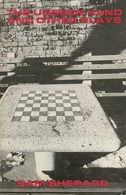 Book cover of The Unseen Hand and Other Plays by Sam Shepard by Shepard, Sam