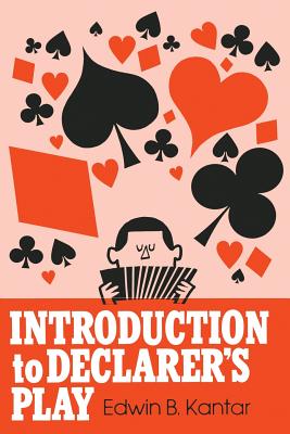 Book cover of Introduction to Declarer's Play by Kantar, Edwin B.