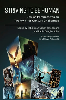 Striving to Be Human: Jewish Perspectives on Twenty-First-Century Challenges by Leah Cohen Tenenbaum book cover