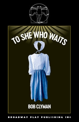 Book cover of To She Who Waits by Clyman, Bob