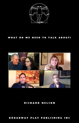 Book cover of What Do We Need To Talk About? by Nelson, Richard