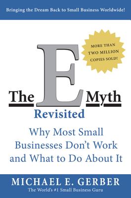 Book cover of The E Myth Revisited by Gerber, Michael E.