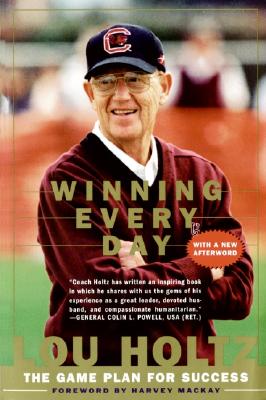 Winning Every Day: The Game Plan for Success by Holtz, Lou book cover