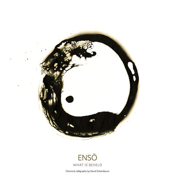 Book cover of Enso: What Is Beheld by Scheinbaum, David
