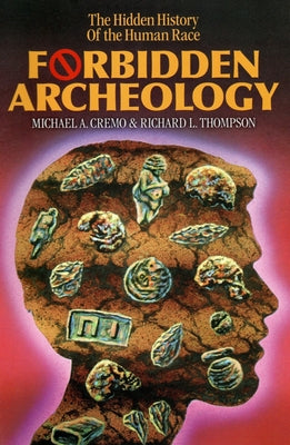 Book cover of Forbidden Archeology: The Full Unabridged Edition by Cremo, Michael A.