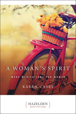 Book cover of A Woman's Spirit: More Meditations for Women by Casey, Karen