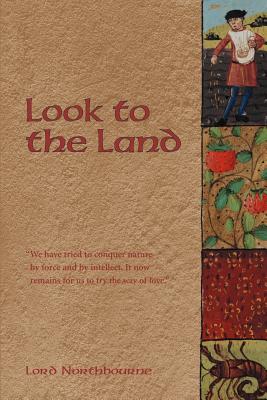 Look to the Land by Lord Northbourne book cover