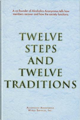 Book cover of Twelve Steps and Twelve Traditions Trade Edition by Alcoholics Anonymous World Services Inc