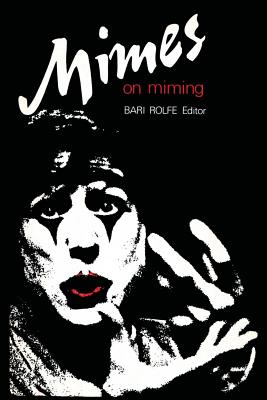 Mimes on Miming by Bari Rolfe book cover