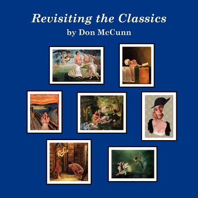 Book cover of Revisiting the Classics by McCunn, Don