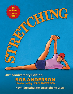 Stretching: 40th Anniversary Edition by Anderson, Bob book cover