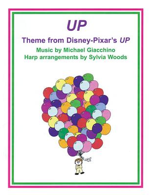 Book cover of Up (Theme from Disney-Pixar Motion Picture): Arranged for Harp by Woods, Sylvia