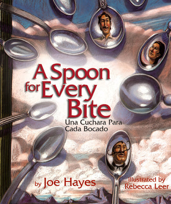 Book cover of A Spoon for Every Bite / Una Cuchara Para Cada Bocado by Hayes, Joe