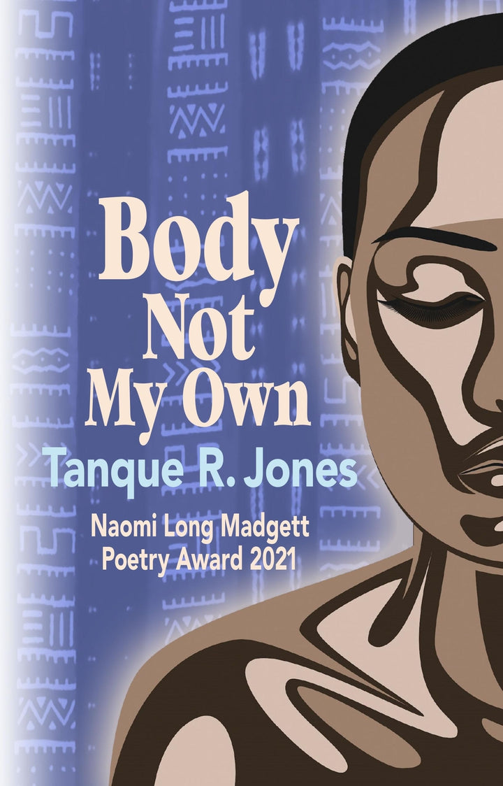 Book cover of Body Not My Own by Jones, Tanque R.