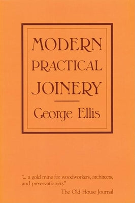 Book cover of Modern Practical Joinery by Ellis, George