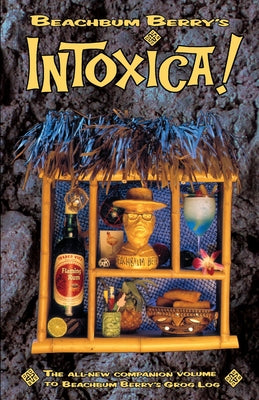 Beachbum Berrys Intoxica by Jeff Berry book cover