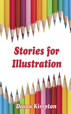 Book cover of Stories for Illustration by Kimpton, Diana