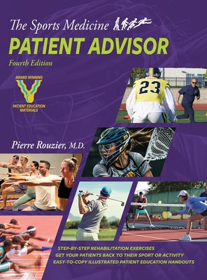The Sports Medicine Patient Advisor 4th edition by Rouzier, Pierre book cover