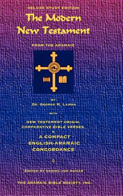 Book cover of The Modern New Testament from Aramaic by Lamsa, George M.