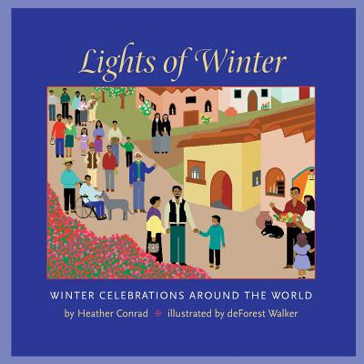 Lights of Winter: Winter Celebrations Around the World by Heather Conrad book cover