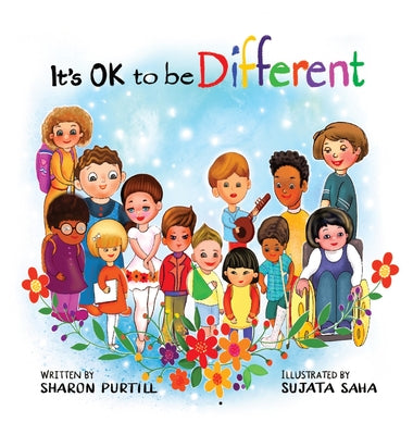 It's OK to be Different: A Children's Picture Book About Diversity and Kindness by Sharon Purtill book cover