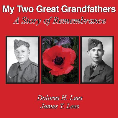 My Two Great Grandfathers: A Story of Remembrance by Dolores H. Lees book cover