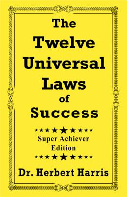 The Twelve Universal Laws of Success by Harris, Herbert book cover