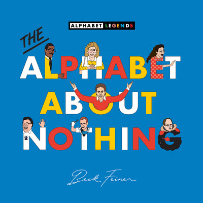 Book cover of The Alphabet about Nothing by Feiner, Beck