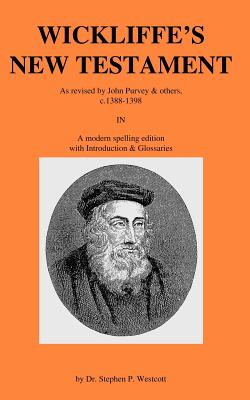 Book cover of Wickliffe's New Testament by Westcott, Stephen P.