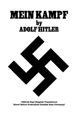 Book cover of Mein Kampf: Official Nazi English Translation by Hitler, Adolf