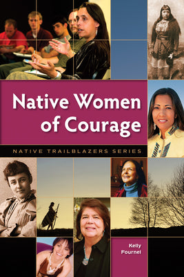Book cover of Native Women of Courage by Fournel, Kelly
