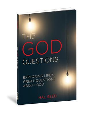 Book cover of The God Questions: Exploring Life's Great Questions about God by Seed, Hal